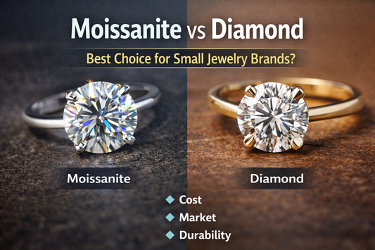 Moissanite vs Diamond: Which Is Better for Small Jewelry Brands?